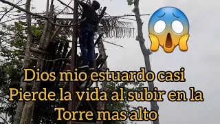 🔴Dios mio estuardo se suve en la😱 cima de una torre de 300 metro de altura 😭