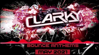 Clarky - May Bounce Anthems 2021