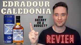 Edradour Caledonia REVIEW: A BUDGET SHERRY BOMB?