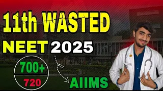 11th Wasted😭| Best strategy for 700+ in NEET 2025🔥🔥 #neet #neetmotivation #neet2025