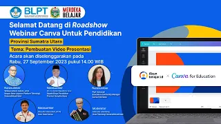Roadshow Webinar Canva Untuk Pendidikan | Prov. Sumatera Utara