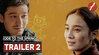 Ode to the Spring (2022) 你是我的春天 - Movie Trailer 2 - Far East Films