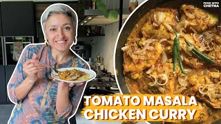 TOMATO MASALA CHICKEN CURRY | A Must-Try Recipe | Food with Chetna