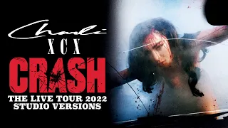 Charli XCX - Crash (CRASH: The Live Tour Studio Version)