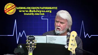 I Need Thee Sung By Pastor Bob Joyce at www bobjoyce org