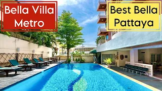 Review of "Bella Villa Metro" Hotel and "Best Bella Pattaya" Hotel