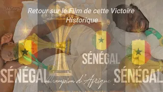 Le Film de la victoire du Sénégal CAN 2022