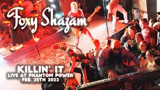 Killin' It - Foxy Shazam - Live at Phantom Power Feb 25th 2022