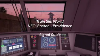 Train Sim World - NEC: Boston to Providence Signal Guide