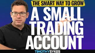 The Smart Way to Grow a Small Trading Account