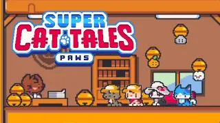 Сборщики Бубенцов в Деле - Super Cat Tales: PAWS #6