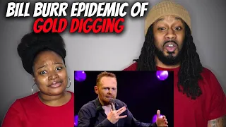 HE IS WILD FOR THIS! BILL BURR - EPIDEMIC OF GOLD DIGGING | The Demouchets REACT Bill Burr