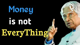 Money is not everything | Abdul kalam motivational speech !#abdulkalammotivationalquotesinenglish