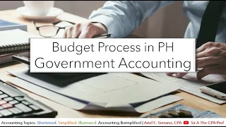 The Budget Process in PH Government Accounting