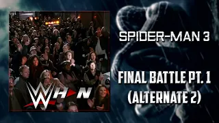 Spider-Man 3 | Final Battle Pt. 1 (alternate 2) [Official Soundtrack] + AE (Arena Effects)