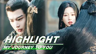 Highlight EP06-10：Gong Ziyu Pinches Yun Weishan's Neck and Kisses Her| My Journey to You|云之羽 | iQIYI