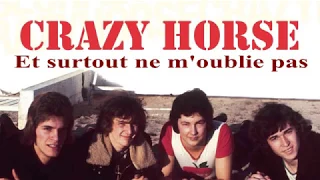 Et surtout ne m'oublie pas - Crazy Horse (1973)