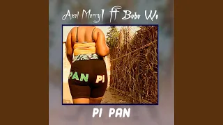 Pi pan (feat. Bobo Wê)