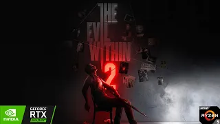 The Evil Within 2 - Ultra Settings - Ryzen 5 3600 - RTX 2060 SUPER