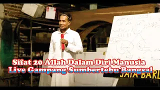 Live Gampang Sumbertebu Bangsal ( Sifat 20 Allah Dalam Diri Manusia )