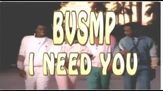 BVSMP -  I NEED YOU