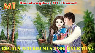 "Cia Kuv Nco Koj Mus Txog Hnub Tuag"(Hmong Sad Love Story)20/9/2020