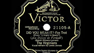 1928 HITS ARCHIVE: Did You Mean It? - Nat Shilkret (as ‘The Virginians’) (Lewis James, vocal)