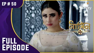 क्या Shivangi को पता चलेगा Nidhi के कातिल होने का सच? | Naagin S2 | नागिन S2 | Full Episode | Ep. 50