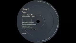 Revolt ‎– Relax (Lemon 8 Remix)