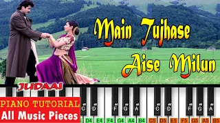 Main Tujhse Aise Milu Piano Tutotrial | Judaai | Alka Yagnik |Nadeem Shravan | Dandiya Song on Piano