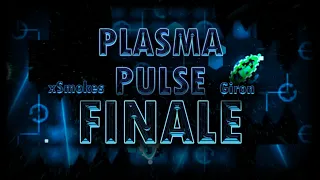 Plasma Pulse Finale by xSmoKes 100% (Extreme Demon) | Geometry Dash