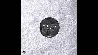 Alex Rouk   Metal Head Original Mix