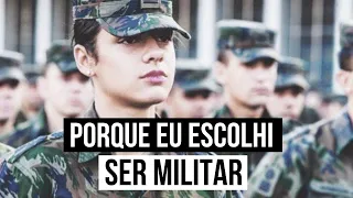 PORQUE ESCOLHI SER MILITAR | Minha história – PARTE 1