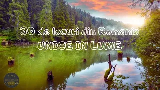 30 de locuri din Romania unice in lume