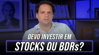 INVESTIR NO EXTERIOR:  é melhor comprar AÇÕES ou BDRs?