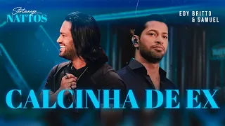 Calcinha de Ex |  Edy Britto & Samuel  (DVD SERTANEJO NATTOS)