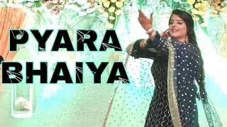 Sister's Best Dance On Brother's Wedding | Pyara Bhaiya Mera