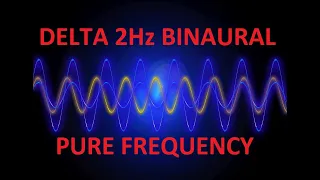 Delta 2Hz Binaural Pure Frequency