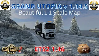 ETS2 1.46 GRAND UTOPIA v1.14.5