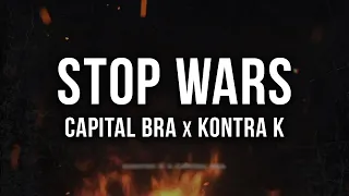 CAPITAL BRA x KONTRA K - STOP WARS [Lyrics]