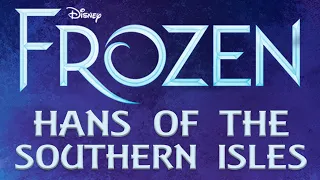 Hans Of The Southern Isles Reprise backing track karaoke instrumental Frozen the musical