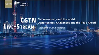 Live: China economy and the world - opportunities, challenges and the road ahead