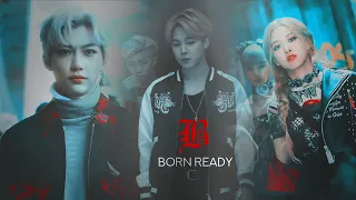 MULTIFANDOM - Born Ready [Rebels!AU] (BTS, Blackpink, TXT, NCT, Stray Kids, EXO...)