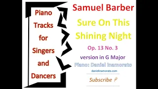 Samuel Barber - Sure On This Shining Night Op. 13 No. 3 version in G Major