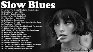 Best Slow Blues Songs Ever - Night Relaxing Songs - Slow Rhythm | Moody Blues Songs For You