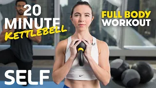 20 Minute Full Body Kettlebell Workout - With Warm-Up and Cool-Down | SELF