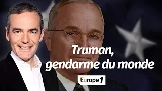 Au cœur de l'Histoire: Truman, gendarme du monde (Franck Ferrand)