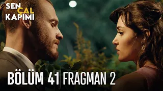 Sen Çal Kapımı 41. Bölüm 2. Fragmanı