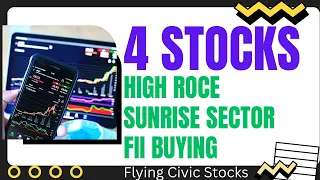 4 Best Stocks from Growing Sectors - FII Continuously Buing - HIGH ROCE