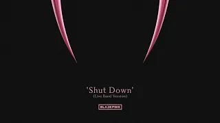 BLACKPINK - 'Shut Down' || BORN PINK TOUR (Live Band Studio Version)